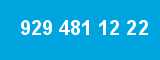 929 481 12 22